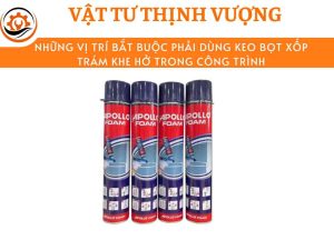 những vị trí phải dùng keo bọt xốp trám khe hở