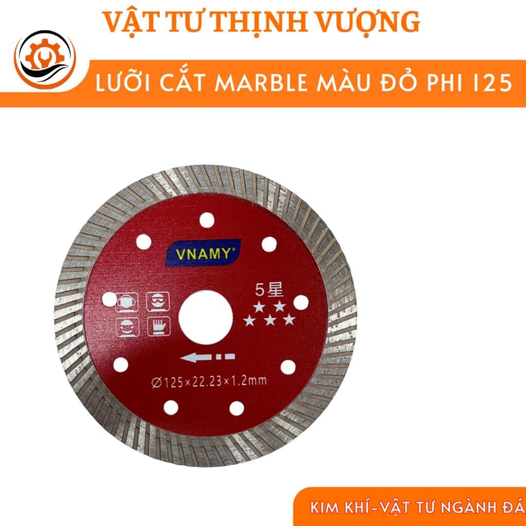 Lưỡi Cắt Đá Marble Đỏ Phi 125 VNAMY – Cắt Mượt, Tản Nhiệt Tốt, Dùng Cho Máy Cắt Cầm Tay